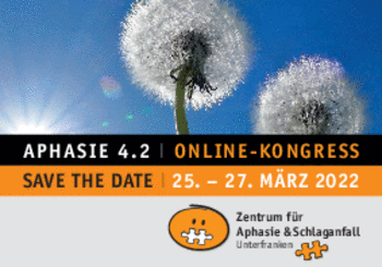 Aphasie 4.2 – Online-Kongress vom 25.-27. März 2022 