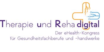 „Therapie und Reha digital“ – eHealth-Kongress für Gesundheitsfachberufe